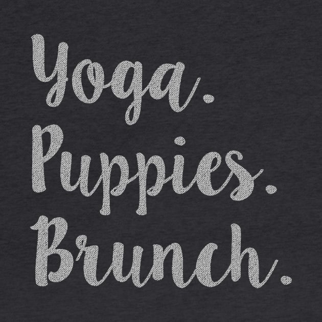 Yoga Puppies Brunch Funny Zen Novelty Graphic design by nikkidawn74